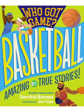 Who Got Game?: Basketball